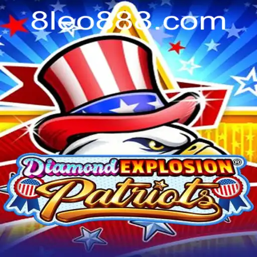 Exploring the Dynamic World of DiamondExplosionPatriots with LEO888